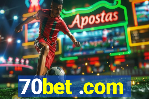 70bet .com